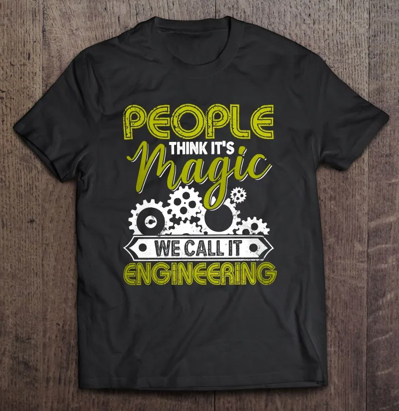 Engineer Shirt People Think It's Magic We Call It Engineering T Shirt T-Shirts Man T Shirt Men's Clothing Mens Clothes T Shirt 
Engineer Shirt People Think It's Magic We Call It Engineering T Shirt T-Shirts Man T Shirt Men's Clothing Mens Clothes T Shirt