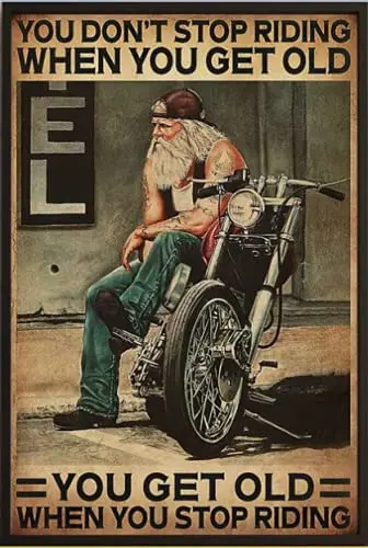Motorcycle You Don’t Stop Racing When You Get Old Vintage Tin Sign Gift Funny Metal Signs Novelty Retro Parlor Courtyard Decor 
Motorcycle You Don’t Stop Racing When You Get Old Vintage Tin Sign Gift Funny Metal Signs Novelty Retro Parlor Courtyard Decor