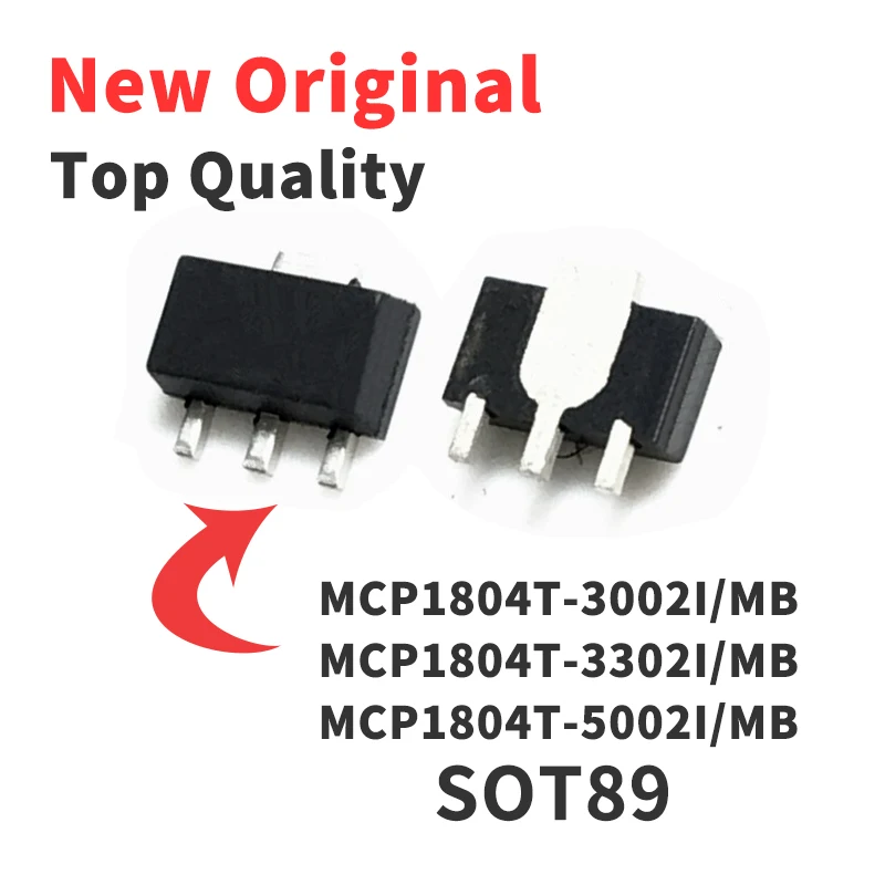 

10 Pieces MCP1804T-3002I/MB MCP1804T-3302I/MB MCP1804T-5002I/MB SOT89 Chip IC New Original