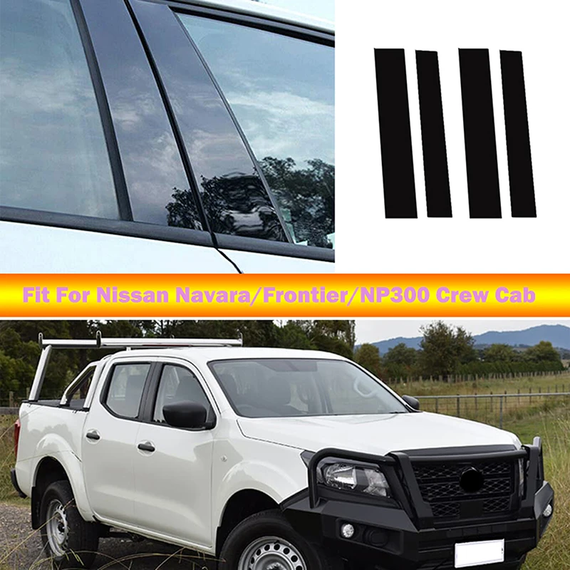 4Pcs Car Door Window Pillar Posts Trim Cover Sticker Exterior Parts for Nissan Navara/Frontier/NP300 Crew Cab 2018-2021
4Pcs Car Door Window Pillar Posts Trim Cover Sticker Exterior Parts for Nissan Navara/Frontier/NP300 Crew Cab 2018-2021