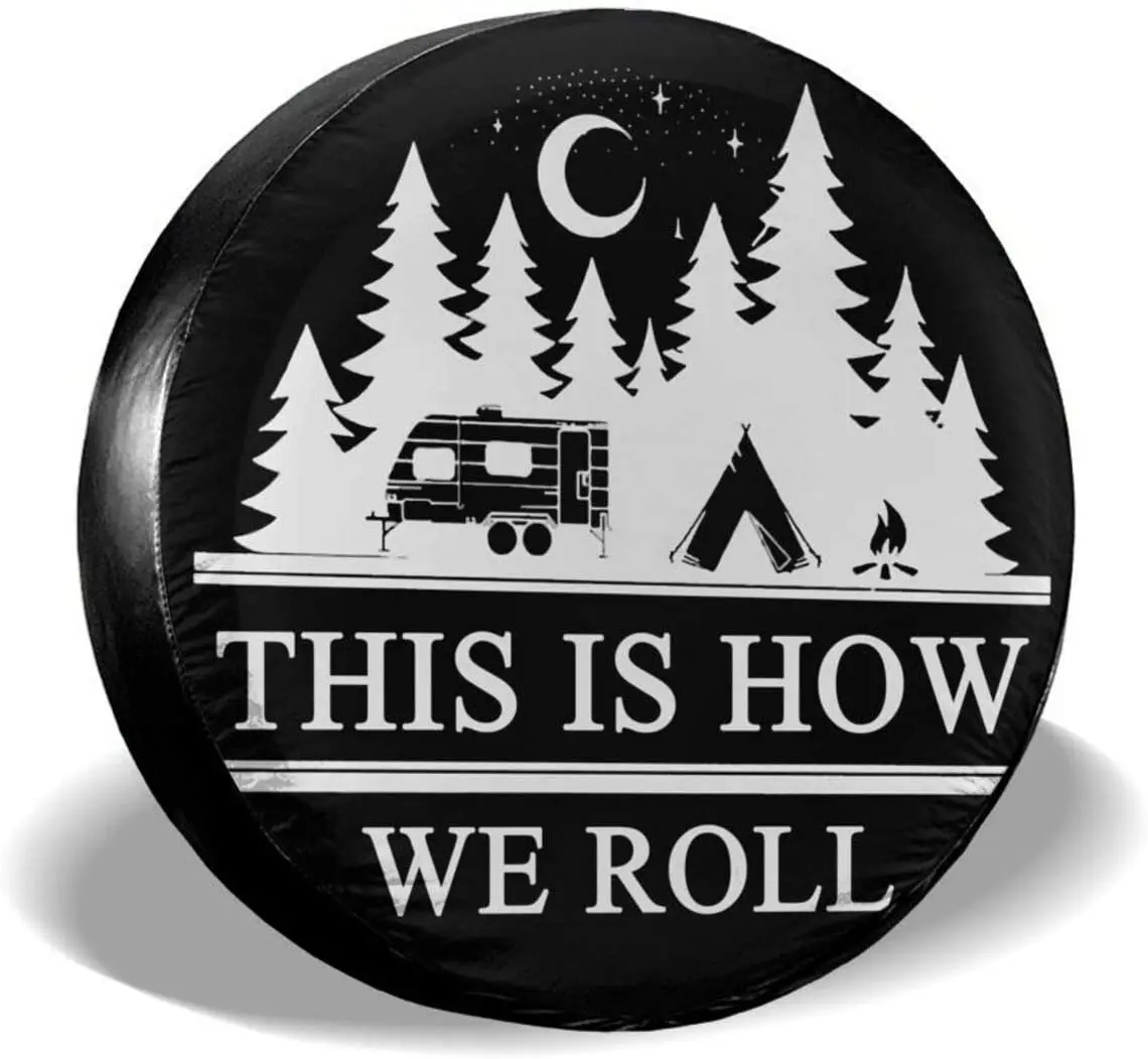 Happy Camper Spare Tire Covers, Waterproof Dust-Proof Tire Protectors, Sun Protection Universal This is How We Roll Wheel Covers 
Happy Camper Spare Tire Covers, Waterproof Dust-Proof Tire Protectors, Sun Protection Universal This is How We Roll Wheel Covers