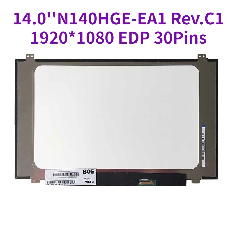 14.0'' slim Laptop N140HGE-EA1 Rev.C1 N140HGE-EAB Led Lcd Screen Matrix 1920*1080 EDP 30Pins
14.0'' slim Laptop N140HGE-EA1 Rev.C1 N140HGE-EAB Led Lcd Screen Matrix 1920*1080 EDP 30Pins