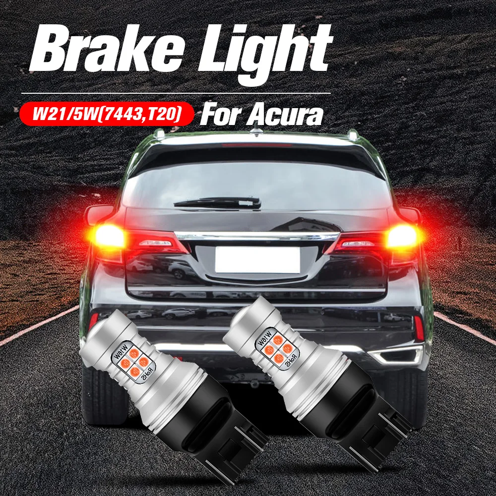 2pcs LED Brake Light Blub Lamp W21/5W 7443 T20 Canbus No Error For Acura RL TL CL MDX RSX TSX 2004-2014 RDX ZDX CSX ILX
2pcs LED Brake Light Blub Lamp W21/5W 7443 T20 Canbus No Error For Acura RL TL CL MDX RSX TSX 2004-2014 RDX ZDX CSX ILX
