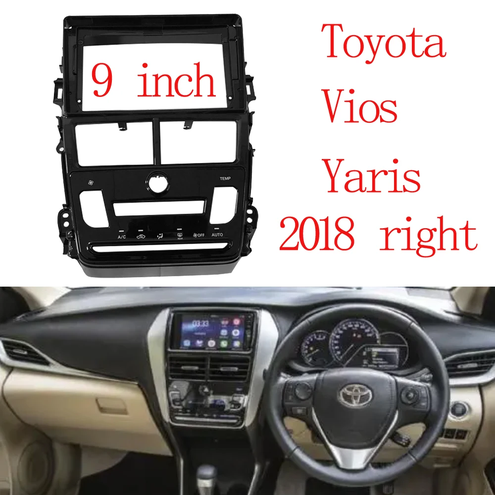 

2 DIN Car Audio Fascia Frame Adapter For Toyota Vios Yaris 2018 9 INCH Big Screen 2DIN Dash Fitting Panel Frame Kit