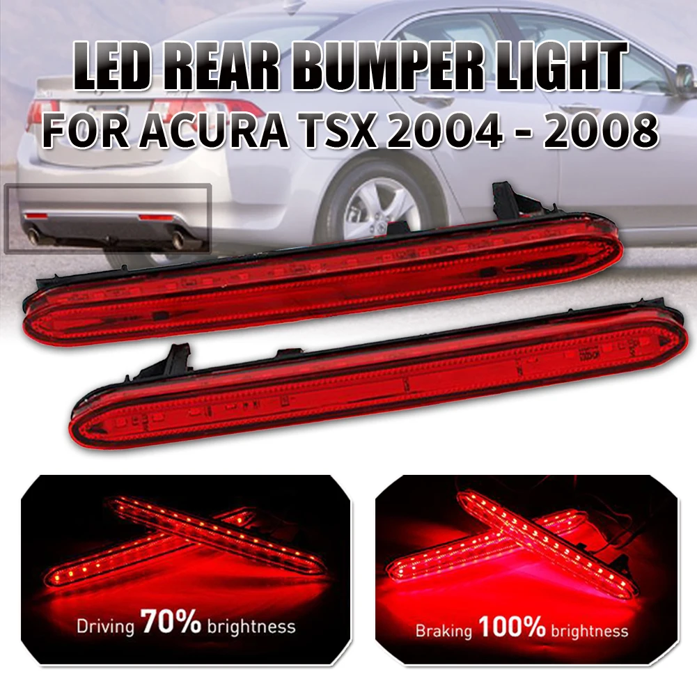 New LED Rear Bumper Reflector Brake Tail Lights For Acura TSX 2004 2005 2006 07 2008 Work Light LED Flashlights Night Lighting
New LED Rear Bumper Reflector Brake Tail Lights For Acura TSX 2004 2005 2006 07 2008 Work Light LED Flashlights Night Lighting