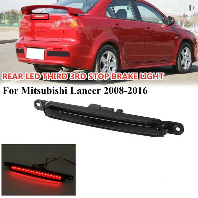 

For Mitsubishi Lancer Sedan EVO X 2008-2016 LED 3RD Brake Light Trunk Back Mount Stop Lamp