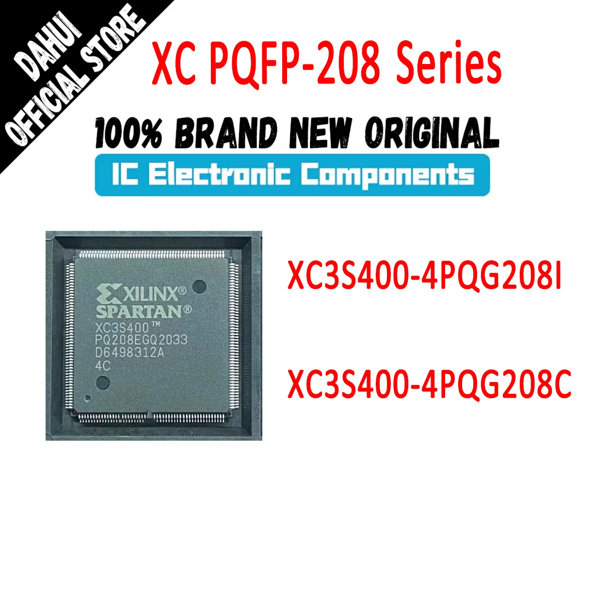 XC3S400-4PQG208I XC3S400-4PQG208C XC3S400-4PQG208 XC3S400-4PQG XC3S400-4 XC3S400 XC3S XC Ic chip CPLD FPGA PQFP-208
XC3S400-4PQG208I XC3S400-4PQG208C XC3S400-4PQG208 XC3S400-4PQG XC3S400-4 XC3S400 XC3S XC Ic chip CPLD FPGA PQFP-208