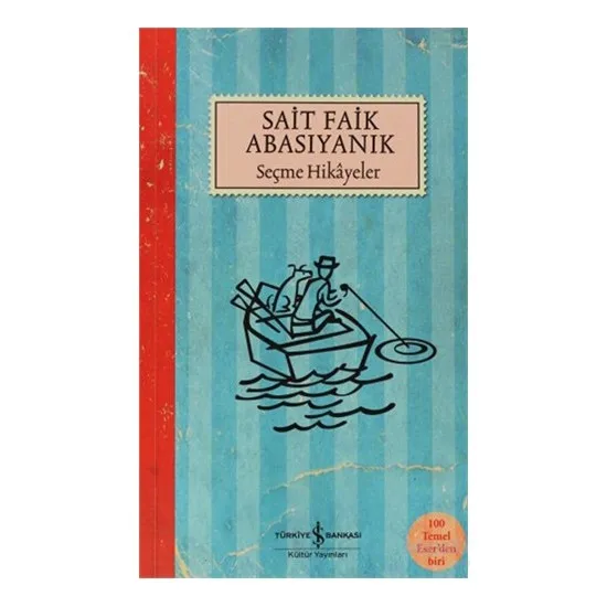 Sait Faik Abasıyanık Featured Stories Sait Faik Abasıyanık Turkish Books Fairy Tale & Story Children books
Sait Faik Abasıyanık Featured Stories Sait Faik Abasıyanık Turkish Books Fairy Tale & Story Children books