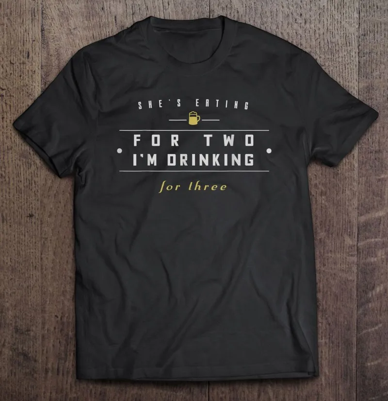 Мужская футболка с надписью «She's Eat For 2 I'm Drink For 3 Dad To Be», Мужская футболка, футболки в стиле Харадзюку для женщин и мужчин, футболка
Мужская футболка с надписью «She's Eat For 2 I'm Drink For 3 Dad To Be», Мужская футболка, футболки в стиле Харадзюку для женщин и мужчин, футболка