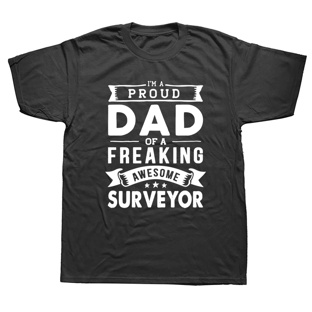 Funny I'm A Proud Dad of A Awesome Surveyor T Shirts Graphic Cotton Streetwear Short Sleeve Surveying Evolution T-shirt Men
Funny I'm A Proud Dad of A Awesome Surveyor T Shirts Graphic Cotton Streetwear Short Sleeve Surveying Evolution T-shirt Men
