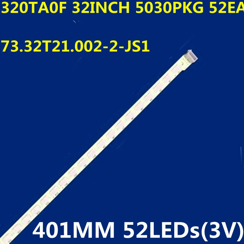 New 5PCS 401MM LED Strip For 320TA0F 32INCH 5030PKG 52EA 73.32T21.002-2-JS1 32LT360C 32ls3590 32LS350 T320XVN01.1 T320HVN01.2
New 5PCS 401MM LED Strip For 320TA0F 32INCH 5030PKG 52EA 73.32T21.002-2-JS1 32LT360C 32ls3590 32LS350 T320XVN01.1 T320HVN01.2
