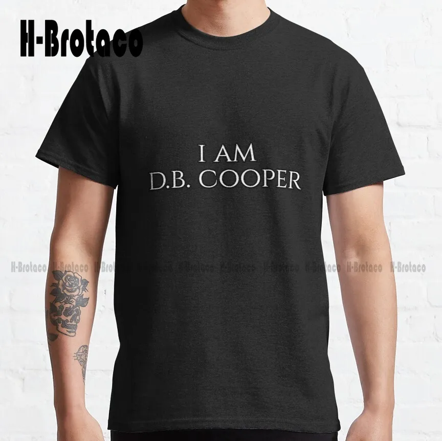 

I Am Db Cooper Classic T-Shirt Tee Shirt Custom Aldult Teen Unisex Digital Printing Tee Shirts Xs-5Xl Streetwear Unisex