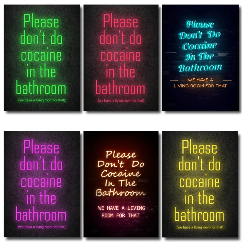 Neon Poster Please Don't Do Cocaine In The Bathroom We Have A Living Room for That Funny Sign Wall Art Print Bathroom Decor
Neon Poster Please Don't Do Cocaine In The Bathroom We Have A Living Room for That Funny Sign Wall Art Print Bathroom Decor