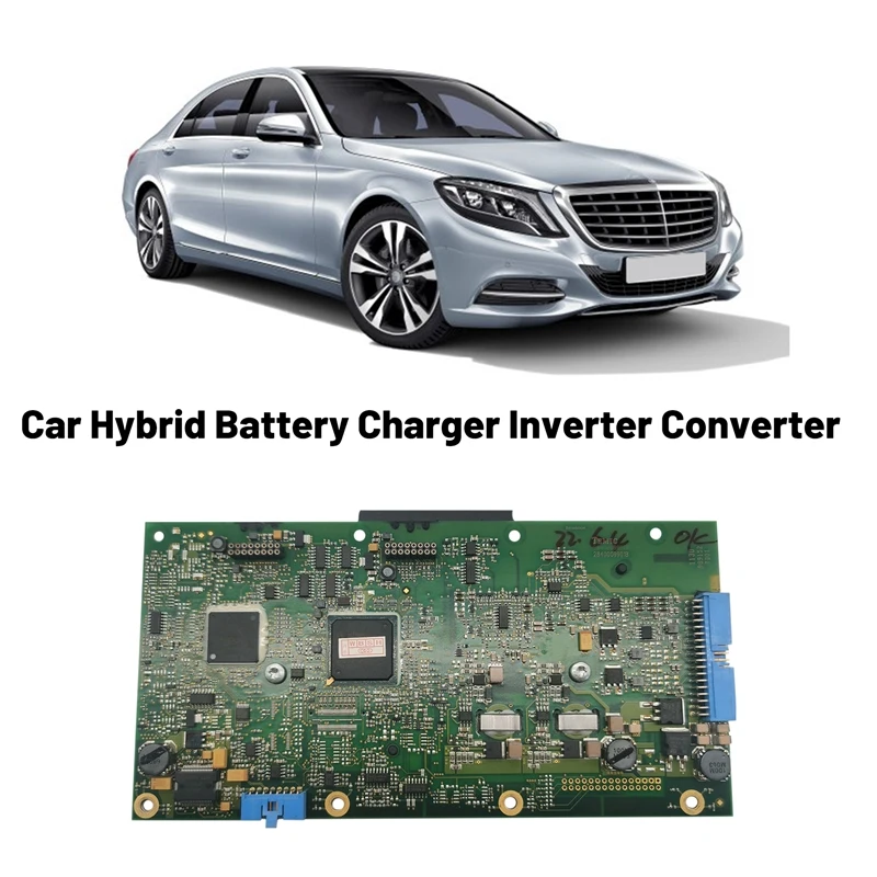 Car Hybrid Battery Charger Inverter Converter Power Board For-Mercedes-Benz W221 S400
Car Hybrid Battery Charger Inverter Converter Power Board For-Mercedes-Benz W221 S400