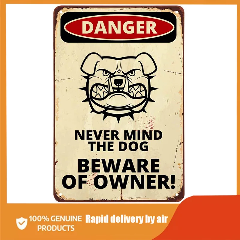 Never Mind The Dog Beware of Owner Danger Warning Tin Sign,Comic Poster with a Angry Dog Design Vintage Metal Tin Signs
Never Mind The Dog Beware of Owner Danger Warning Tin Sign,Comic Poster with a Angry Dog Design Vintage Metal Tin Signs