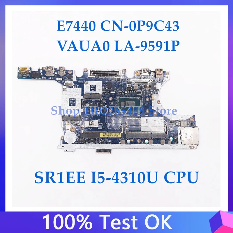 CN-0P9C43 0P9C43 P9C43 High Quality For E7440 7440 Laptop Motherboard VAUA0 LA-9591P With SR1EE I5-4310U CPU 100% Fully Tested
CN-0P9C43 0P9C43 P9C43 High Quality For E7440 7440 Laptop Motherboard VAUA0 LA-9591P With SR1EE I5-4310U CPU 100% Fully Tested