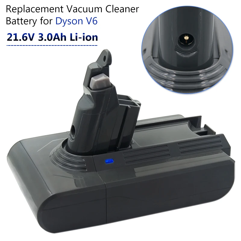 21.6V 3000mAh Li-ion Vacuum Cleaners Rechargeable Replacement Batteries for Dyson V6 DC58 DC59 DC62 SV03 SV05 SV07 SV09 SV06
21.6V 3000mAh Li-ion Vacuum Cleaners Rechargeable Replacement Batteries for Dyson V6 DC58 DC59 DC62 SV03 SV05 SV07 SV09 SV06