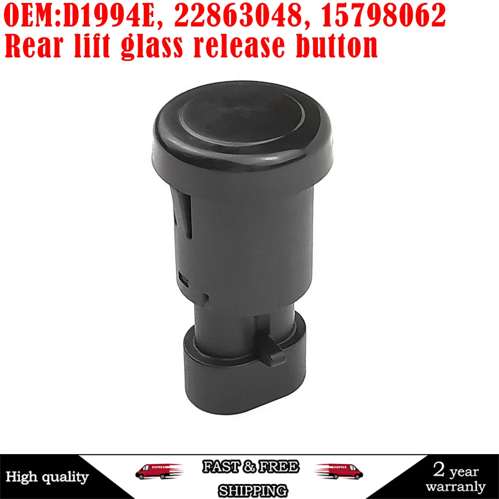 15798062 Rear Liftgate Window Glass Release Switch Button Compatible for Escalade Tahoe Yukon Replaces 22863048 901-159 D1994E
15798062 Rear Liftgate Window Glass Release Switch Button Compatible for Escalade Tahoe Yukon Replaces 22863048 901-159 D1994E