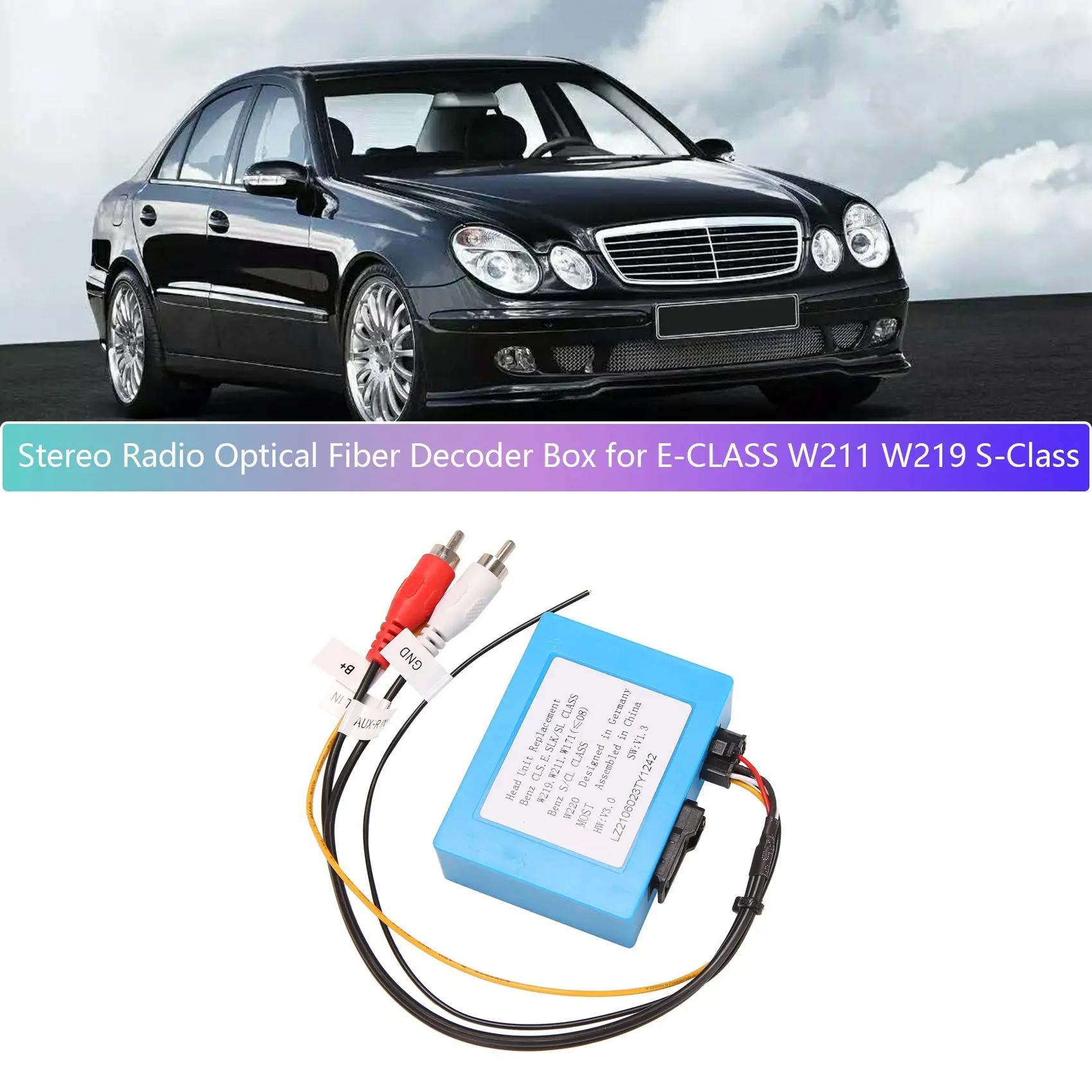 Car Stereo Radio Optical Fiber Decoder Box for Mercedes Benz E-CLASS W211 W219 S-Class W220
Car Stereo Radio Optical Fiber Decoder Box for Mercedes Benz E-CLASS W211 W219 S-Class W220