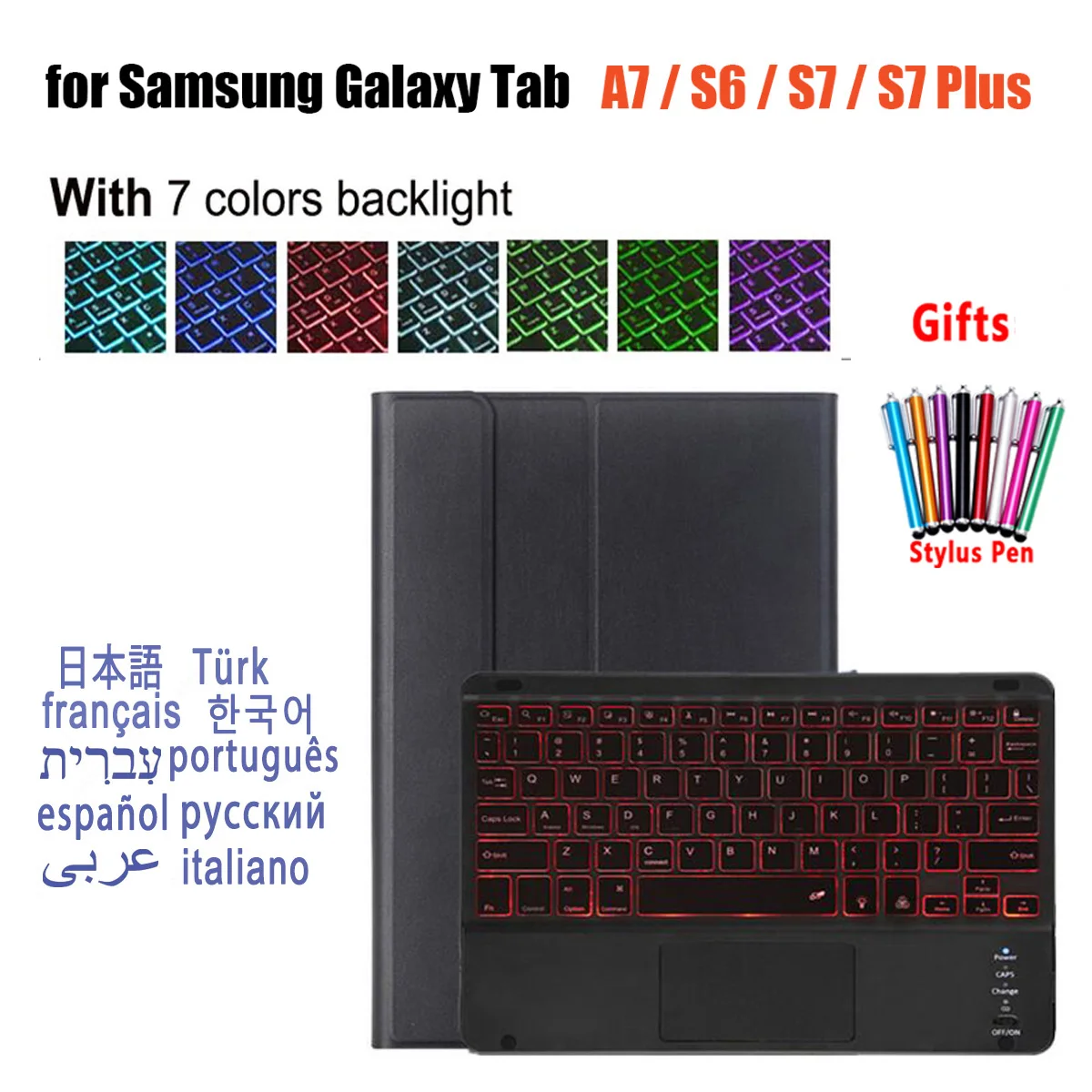 Case Wireless Backlit Keyboard for Samsung S7 S8 A7 A8 S6lite T500 p610 x200 Cover with Russian Spanish English Korean Keyboard
Case Wireless Backlit Keyboard for Samsung S7 S8 A7 A8 S6lite T500 p610 x200 Cover with Russian Spanish English Korean Keyboard