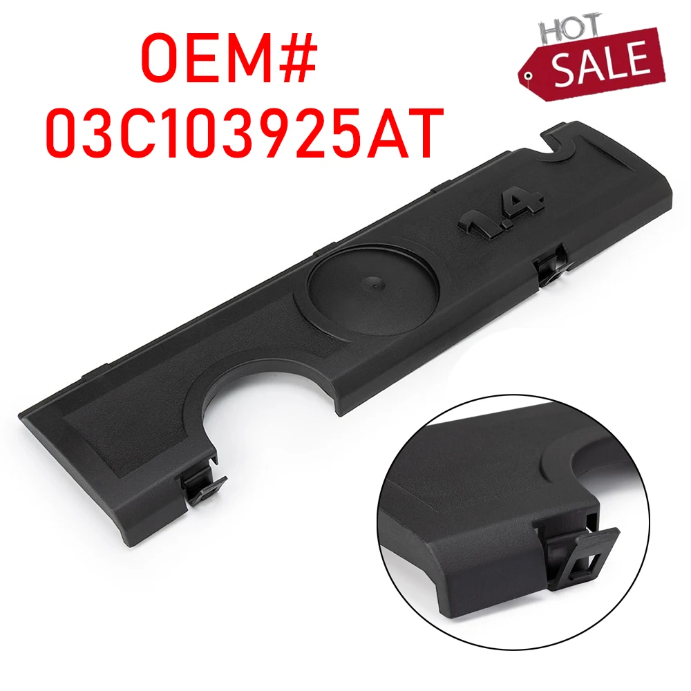 1pcs New Engine Top Cover Bonnet Engine Upper Guard For Seat For VW For Skoda 1.4T Engine 03C103925BC 03C103925AT Engine Cover
1pcs New Engine Top Cover Bonnet Engine Upper Guard For Seat For VW For Skoda 1.4T Engine 03C103925BC 03C103925AT Engine Cover