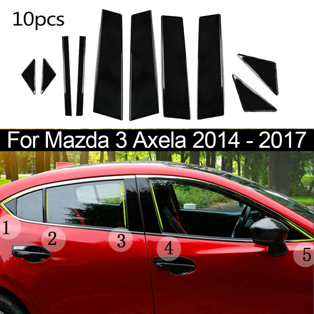 10pc Set Black Pillar Posts For Mazda 3 Axela 2014-2017 Cover Door Trim Window Trim Strip PC Mirror Center Pillar Sticker Decora
10pc Set Black Pillar Posts For Mazda 3 Axela 2014-2017 Cover Door Trim Window Trim Strip PC Mirror Center Pillar Sticker Decora