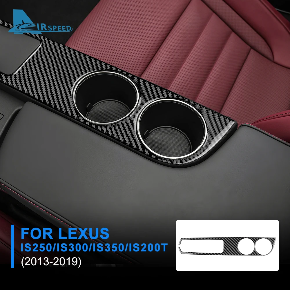 AIRSPEED Sticker For Lexus IS 250 300 350 200T 2013-2019 Car Water Cup Holder Cover Real Carbon Fiber Trim Interior Accessories
AIRSPEED Sticker For Lexus IS 250 300 350 200T 2013-2019 Car Water Cup Holder Cover Real Carbon Fiber Trim Interior Accessories