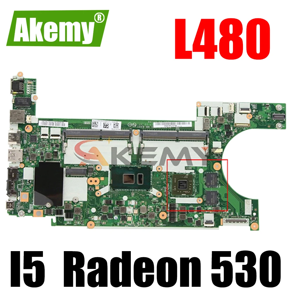 

Akemy For The New Lenovo Thinkpad L480 L580 Notebook Motherboard EL480 EL580 NM-B461 CPU I5 GPU AMD Radeon 530 2GB 100% Tested