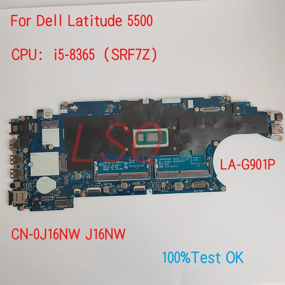 LA-G901P For Dell Latitude 5500 Laptop Motherboard With CPU i5-8365 CN-0F9GJ4 F9GJ4 J16NW 0J16NW 100% Test OK
LA-G901P For Dell Latitude 5500 Laptop Motherboard With CPU i5-8365 CN-0F9GJ4 F9GJ4 J16NW 0J16NW 100% Test OK