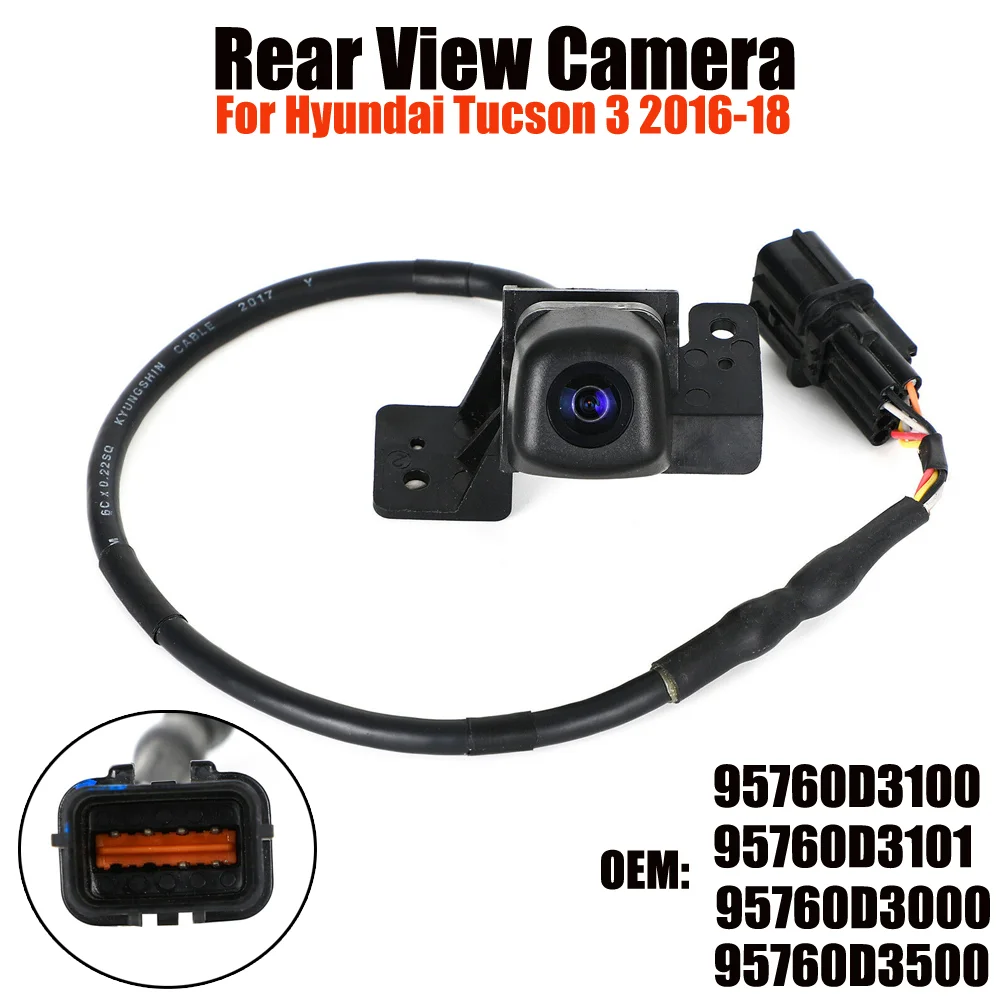 Car Rear View Camera For Hyundai Tucson 3 16-18 JP 95760D3100 95760D3101 95760D3000 Rearview Reversing Camera Car Electronics
Car Rear View Camera For Hyundai Tucson 3 16-18 JP 95760D3100 95760D3101 95760D3000 Rearview Reversing Camera Car Electronics