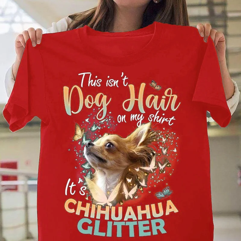 

Chihuahua Butterfly This Isn't Dog Hair On My Shirt It's Chihuahua Glitter Black T Shirt Men And Women