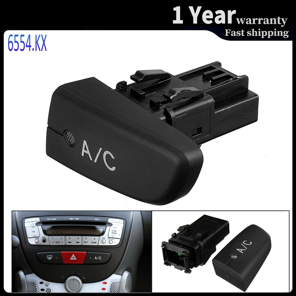 Air Conditioner Unit AC Control Switch Push Button for Citroen C1 Peugeot 107 Toyota Aygo Mk1 Interior Parts 6554.KX 6554 KX
Air Conditioner Unit AC Control Switch Push Button for Citroen C1 Peugeot 107 Toyota Aygo Mk1 Interior Parts 6554.KX 6554 KX