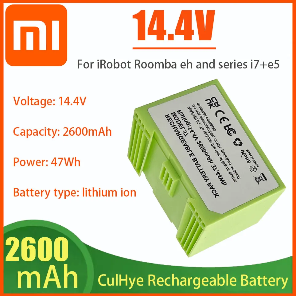 14.4V 2600mAh Xiaomi i7Battery Replacement foriRobot Roomba e and i Series i7+ e5 7150 7550 i3 3150 i3+ 3550 i4 4150 i4+ 4624864
14.4V 2600mAh Xiaomi i7Battery Replacement foriRobot Roomba e and i Series i7+ e5 7150 7550 i3 3150 i3+ 3550 i4 4150 i4+ 4624864