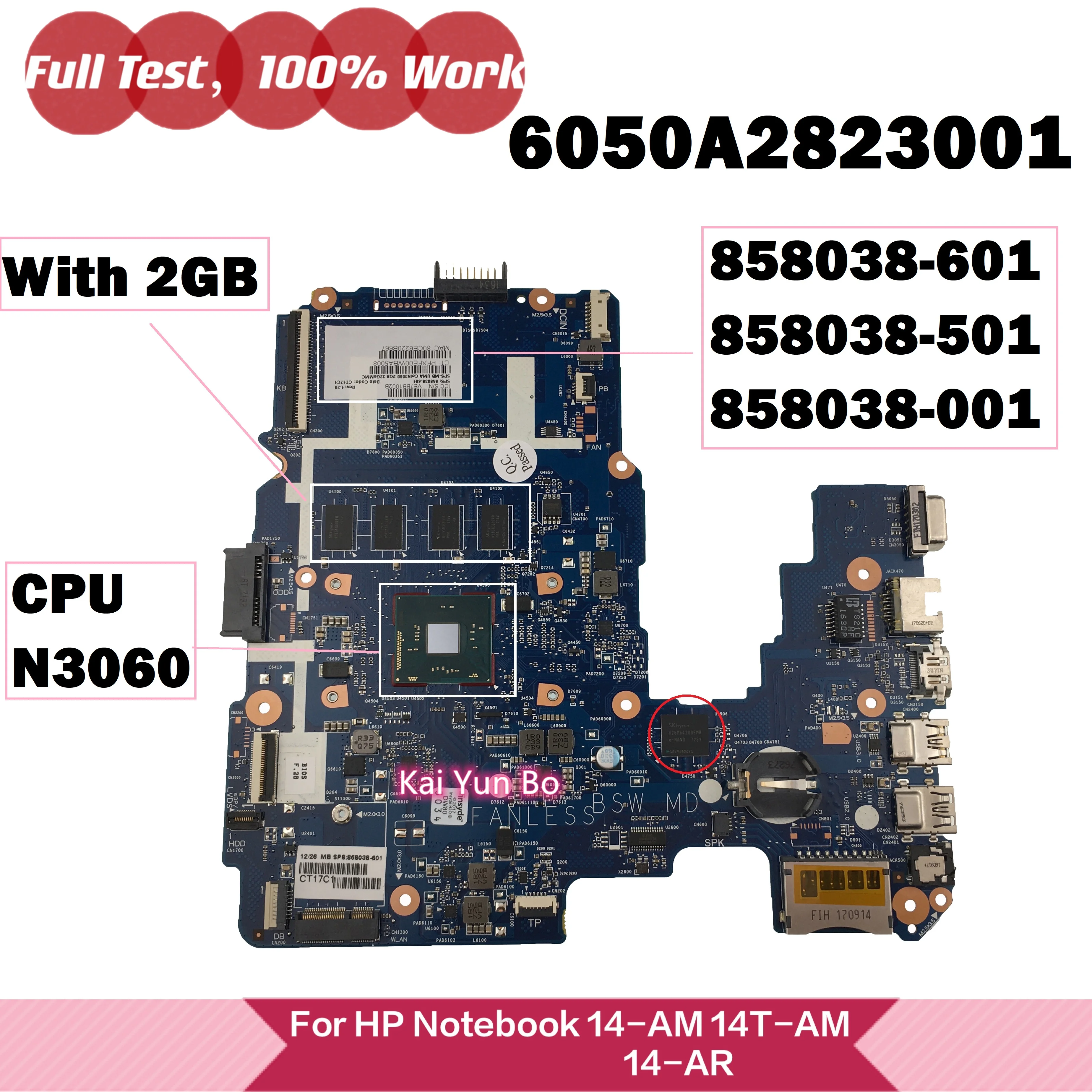 Материнская плата ноутбука HP Notebook 14-AR 14-AM 14t-am000 6050A2823001 858038-601 858038-501 858038-001 с процессором N3060 2GB 32G
Материнская плата ноутбука HP Notebook 14-AR 14-AM 14t-am000 6050A2823001 858038-601 858038-501 858038-001 с процессором N3060 2GB 32G
