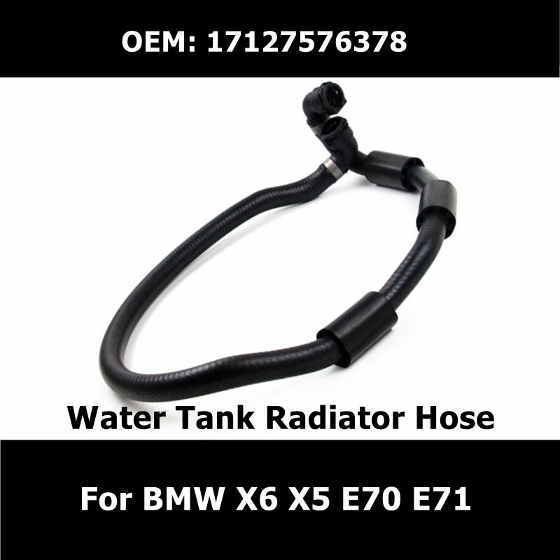 17127576378 автомобильные аксессуары шланг радиатора для резервуара для воды для BMW X6 E71 X5 E70 шланг охлаждающей жидкости двигателя
17127576378 автомобильные аксессуары шланг радиатора для резервуара для воды для BMW X6 E71 X5 E70 шланг охлаждающей жидкости двигателя