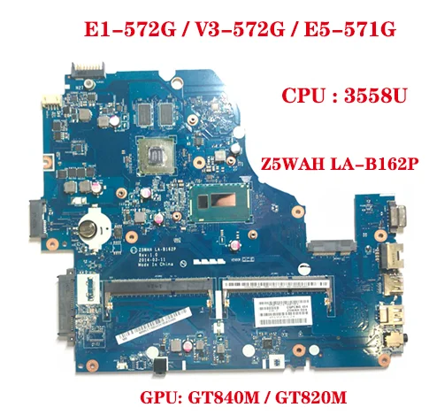 Z5WAH LA-B162P For Acer ASPIRE E1-572G V3-572G E5-571G Laptop Motherboard NBMLC11004 with CPU 3558U GPU GT820M/840M 100% Test Wo
Z5WAH LA-B162P For Acer ASPIRE E1-572G V3-572G E5-571G Laptop Motherboard NBMLC11004 with CPU 3558U GPU GT820M/840M 100% Test Wo