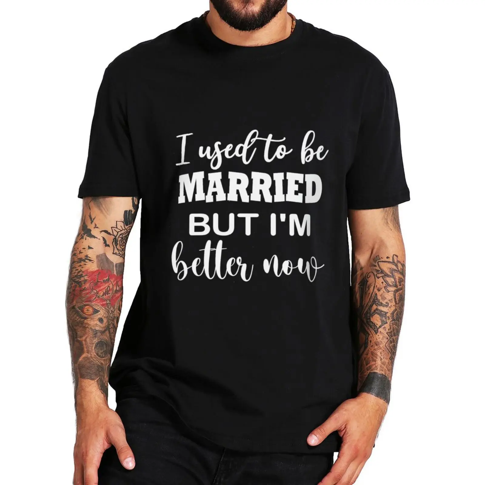 I Used To Be Married But I'm Better Now T Shirt Funny Divorce Saying Gift Women Men T-shirts Summer Casual Soft EU Size Tee Tops
I Used To Be Married But I'm Better Now T Shirt Funny Divorce Saying Gift Women Men T-shirts Summer Casual Soft EU Size Tee Tops