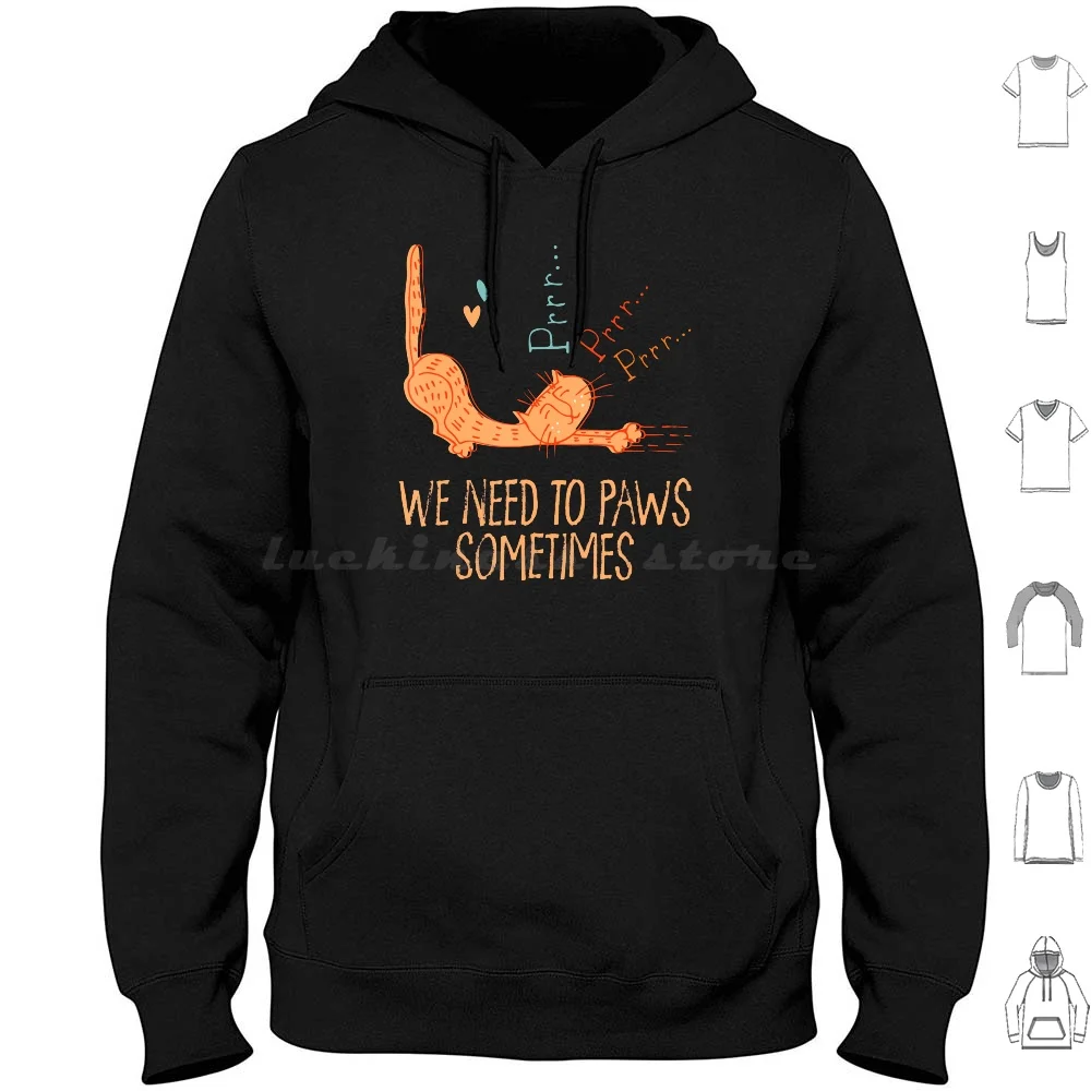 Need To Paws Sometimes Cat Lover Workout Hoodie cotton Long Sleeve A Ability Able About Above Accept According Account
Need To Paws Sometimes Cat Lover Workout Hoodie cotton Long Sleeve A Ability Able About Above Accept According Account