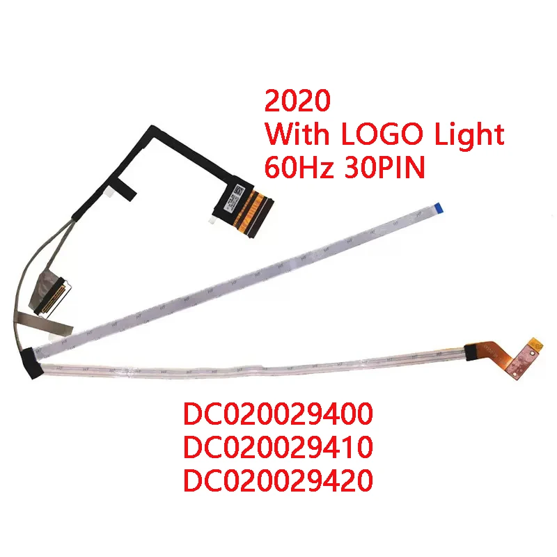 

New Genuine Laptop LCD EDP Cable for Lenovo Legion Y7000 R7000 2020 With LOGO Light 60Hz 30PIN DC020029400 DC020029410/20