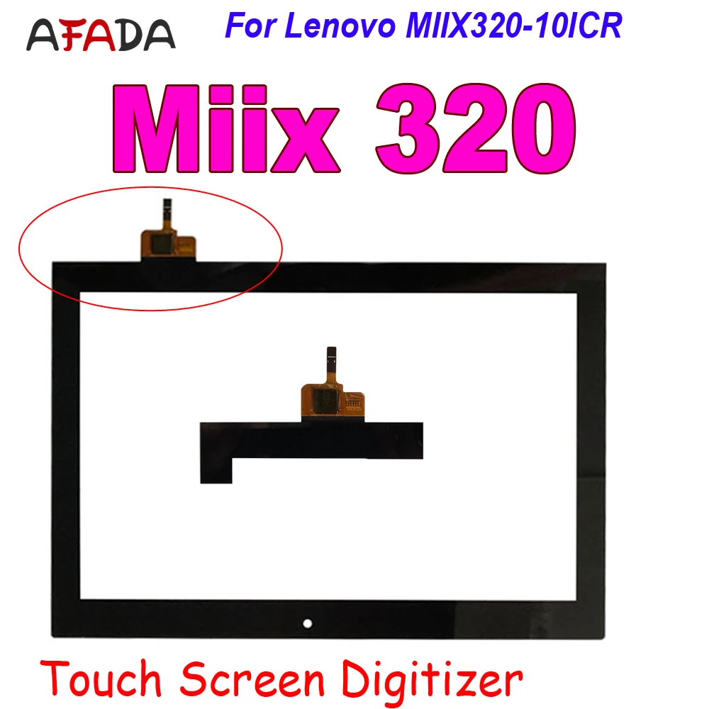 AAA+ 10.1" Touch For Lenovo MIIX320-10ICR Miix320 101CR Miix 320 Touch Screen Digitizer Sensor Glass Panel for MIIX 320 Touch
AAA+ 10.1" Touch For Lenovo MIIX320-10ICR Miix320 101CR Miix 320 Touch Screen Digitizer Sensor Glass Panel for MIIX 320 Touch