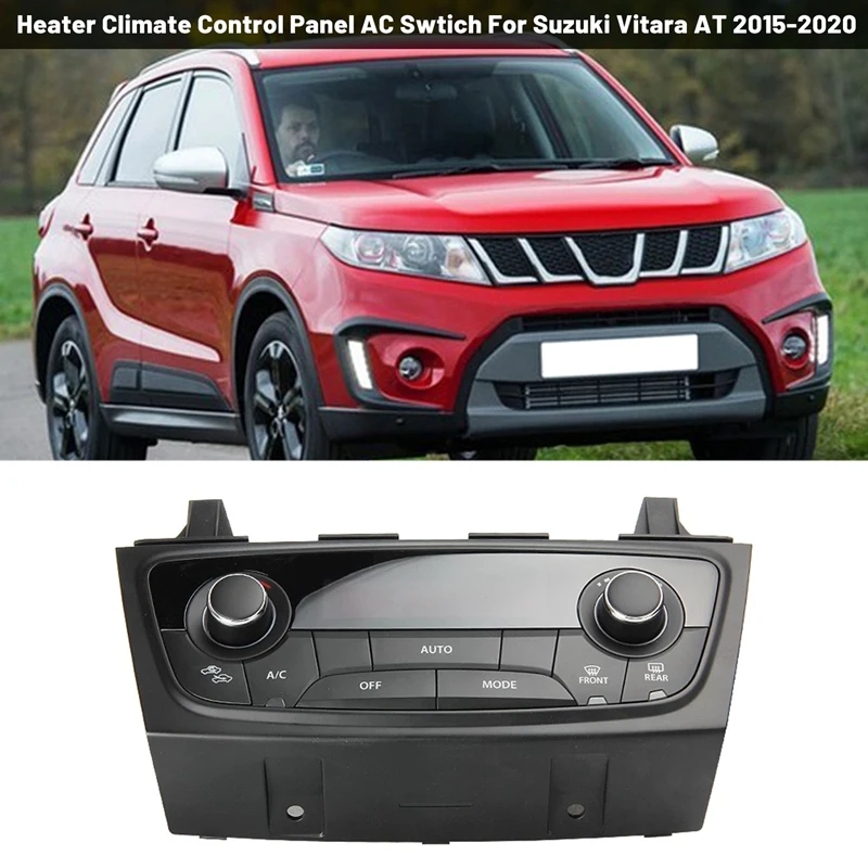 39510-56P00 Auto Heater Climate Control Panel A/C Switch For Suzuki New Vitara AT 2015-2020
39510-56P00 Auto Heater Climate Control Panel A/C Switch For Suzuki New Vitara AT 2015-2020