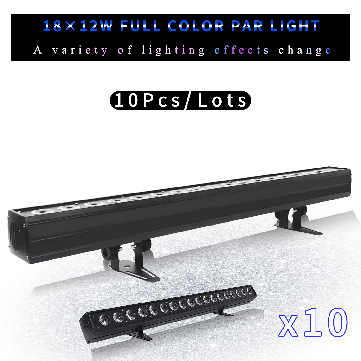 10Pcs/Lots 18x12W wall washer light, stage background dye light, point-controlled strobe effect, full color RGBW 4 in 1
10Pcs/Lots 18x12W wall washer light, stage background dye light, point-controlled strobe effect, full color RGBW 4 in 1