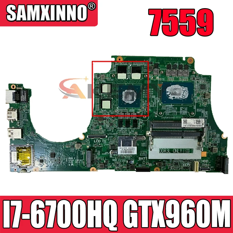 DAAM9AMB8D0 Laptop motherboard For DELL Inspiron 7559 Core I7-6700HQ SR2FQ GTX 960M Mainboard CN-0MPYPP 0MPYPP N16P-GX-A2
DAAM9AMB8D0 Laptop motherboard For DELL Inspiron 7559 Core I7-6700HQ SR2FQ GTX 960M Mainboard CN-0MPYPP 0MPYPP N16P-GX-A2