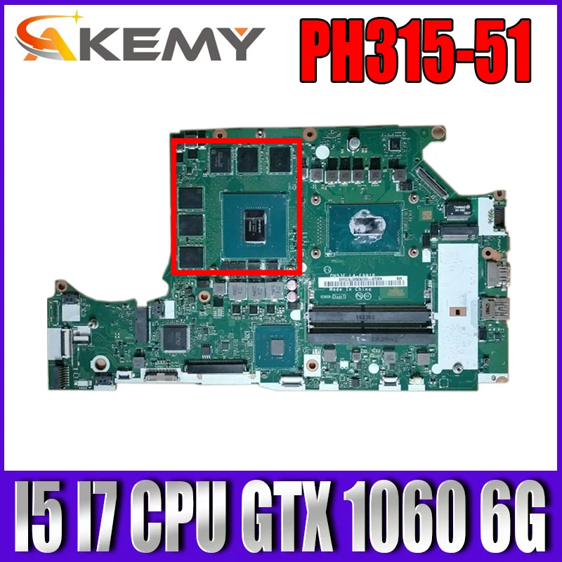 

PH315-51 Motherboard For ACER HELIOS 300 Laptop Preortor PH315-51 CPU I5 I7 CPU GTX 1060 6G DH53F LA-F991P NBQ3F11001 Mainboard