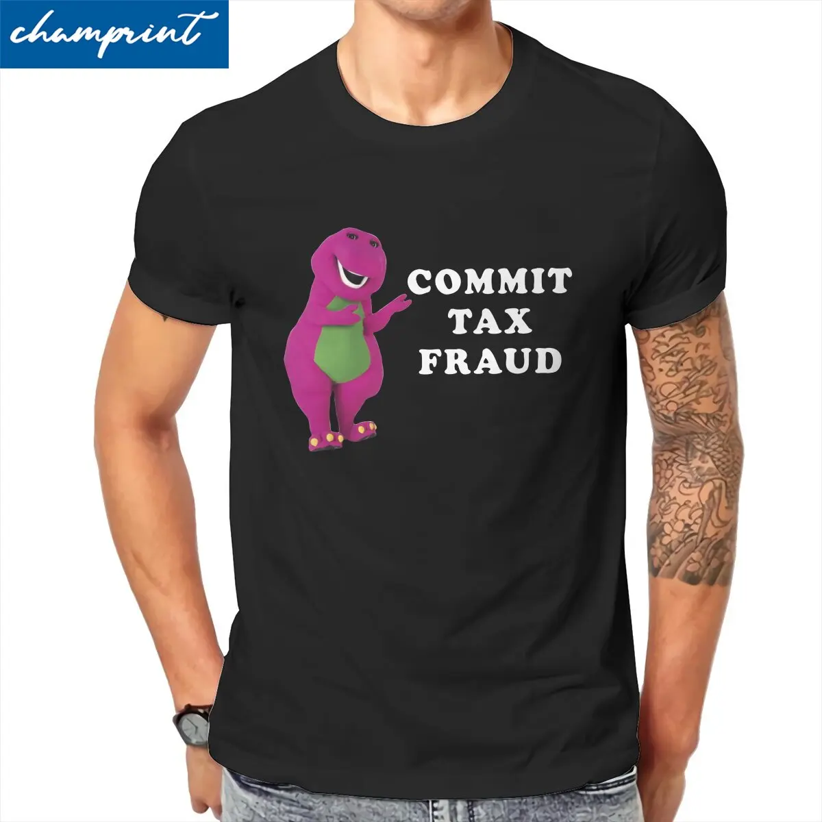 

Men T-Shirts Barney and Friends Commit Tax Fraud Funny Cotton Tees Short Sleeve T Shirt Round Collar Clothes Summer