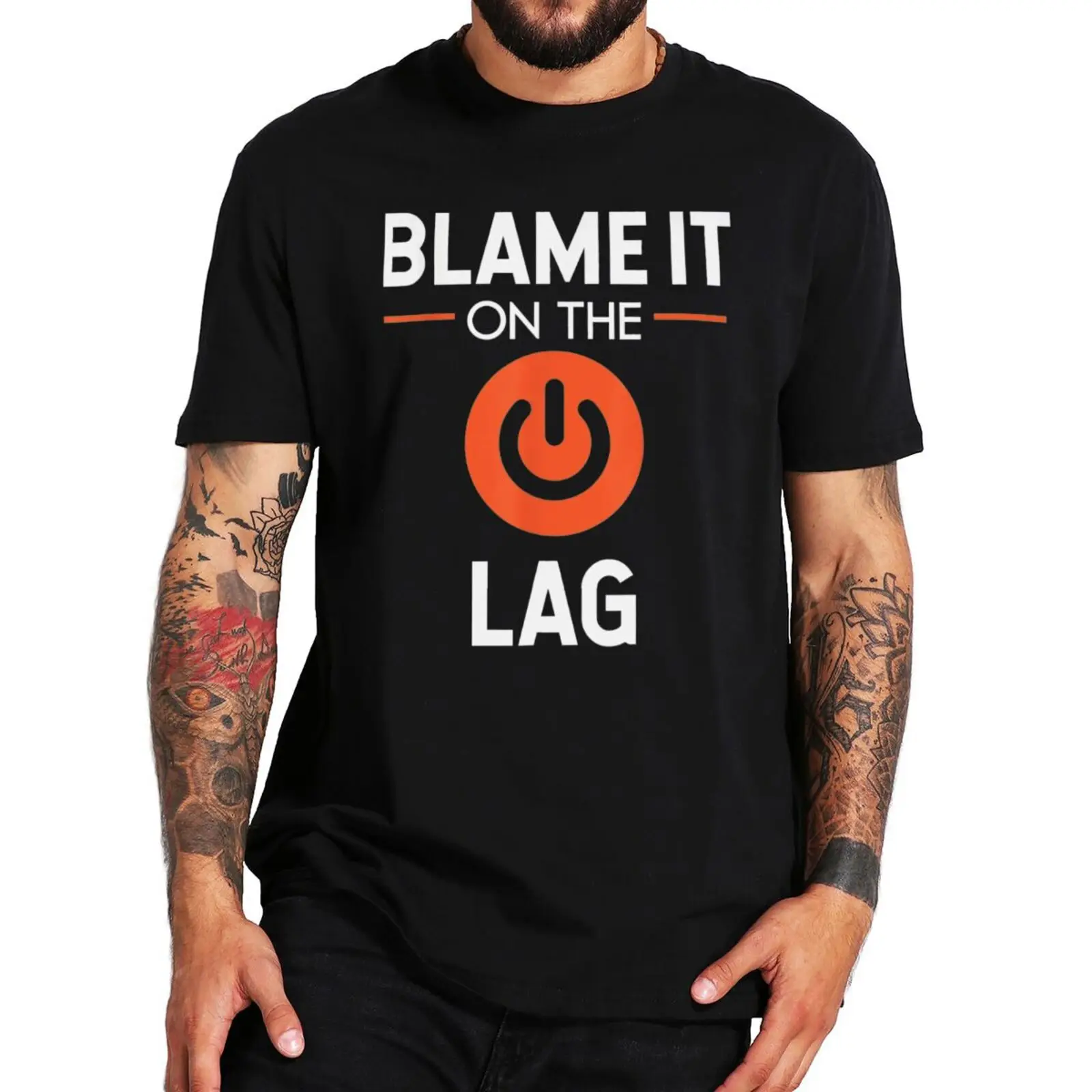 

Blame It On The Lag T-shirt Funny Gamer Quotes Slogan Video Gaming Lovers Tee Premium 100% Cotton Soft T Shirts EU Size