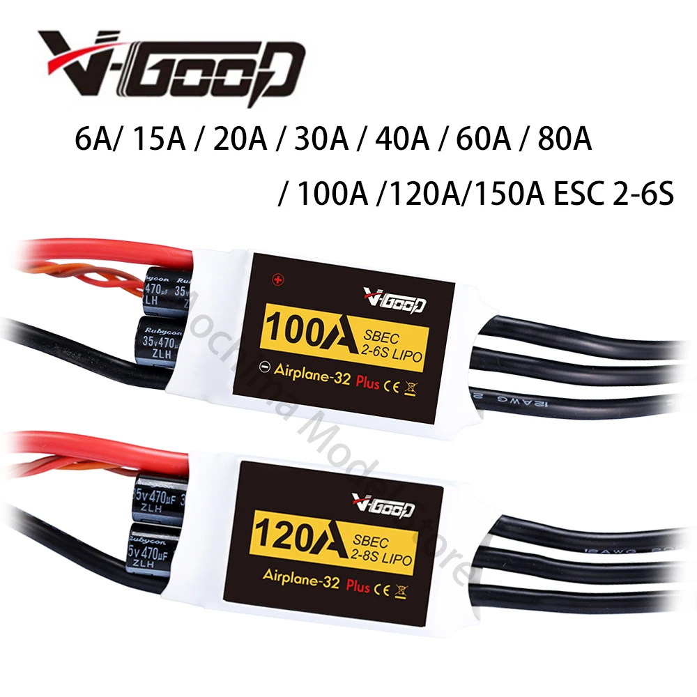 

VGOOD Brushless ESC 6A/ 15A / 20A / 30A / 40A / 60A / 80A / 100A /120A/150A 2-6S 32-Bit W/ 1.5A SBEC for RC Airplane Accessories