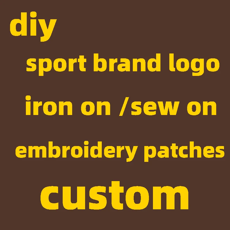 Sport Brand Logo Iron on Custom Letters Patches for Clothing DIY Custom Embroidered Patches for Jackets Clothes Badges Stickers
Sport Brand Logo Iron on Custom Letters Patches for Clothing DIY Custom Embroidered Patches for Jackets Clothes Badges Stickers