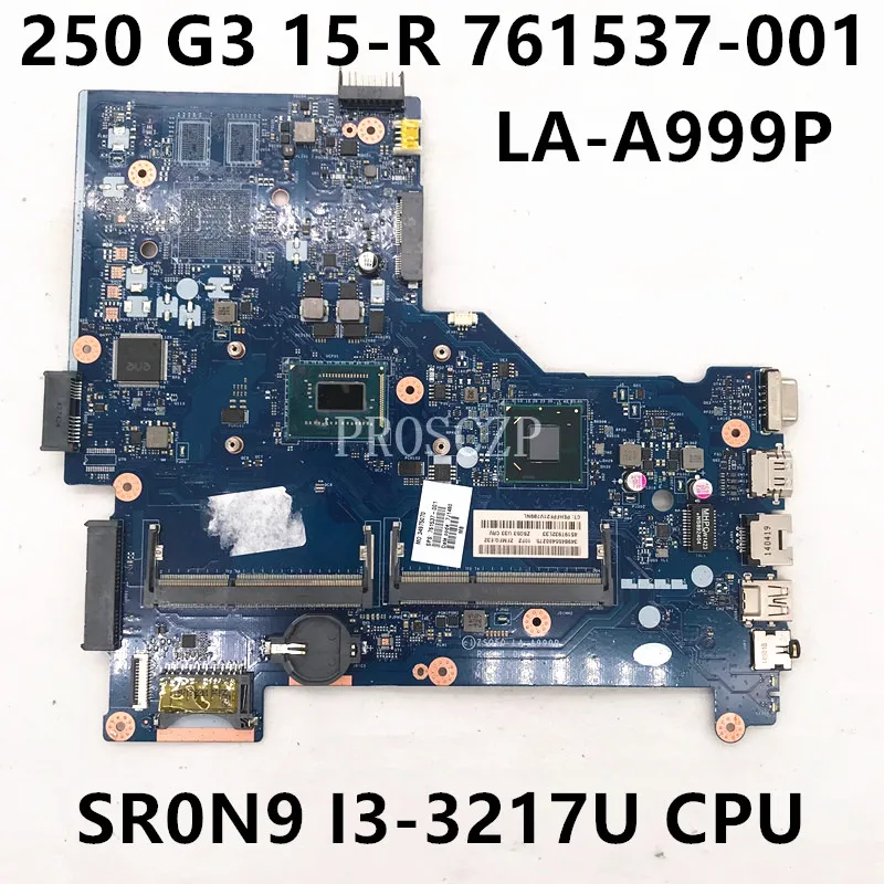 Материнская плата 761537-001 761537-501 761537-601 для ноутбука HP 250 G3, материнская плата ZS050 LA-A999P W/SR0N9 I3-3217U CPU HM76 100% протестирована 
Материнская плата 761537-001 761537-501 761537-601 для ноутбука HP 250 G3, материнская плата ZS050 LA-A999P W/SR0N9 I3-3217U CPU HM76 100% протестирована