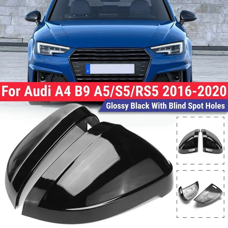 For- A4 B9 2017-2020/A5 S5 RS5 2016-2020 Side Wing Mirror Cover Caps Rearview Exterior Shell Glossy Black with Holes
For- A4 B9 2017-2020/A5 S5 RS5 2016-2020 Side Wing Mirror Cover Caps Rearview Exterior Shell Glossy Black with Holes